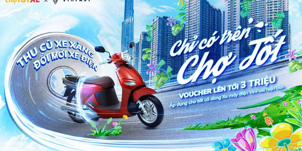 VinFast hợp tác cùng Chợ Tốt thu cũ xe máy xăng - đổi mới xe máy điện