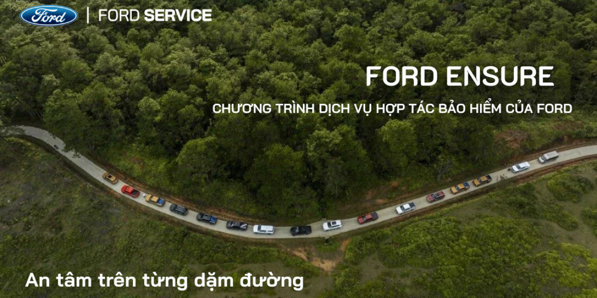 Ford Việt Nam triển khai chương trình Ford Ensure, nâng tầm trải nghiệm hậu mãi cho khách hàng
